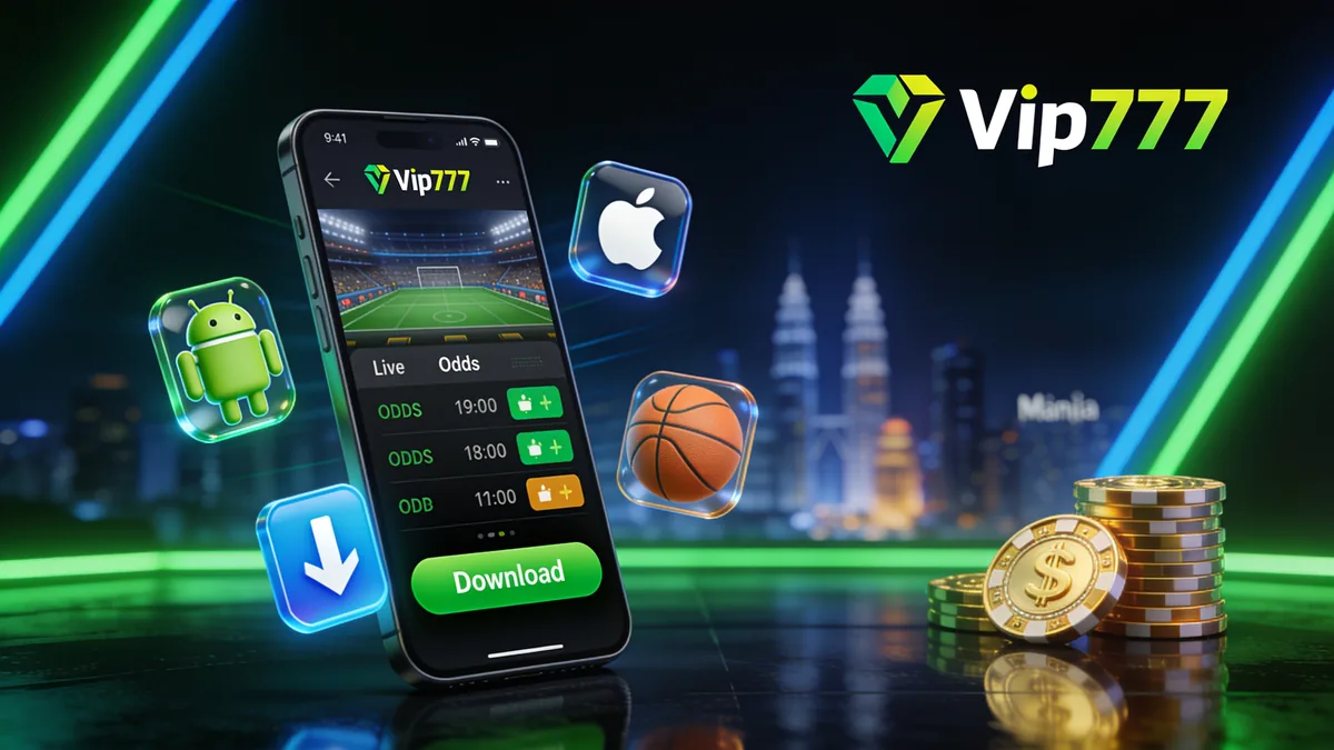 What is the vip777 App?: vip777 guide for players in the Philippines